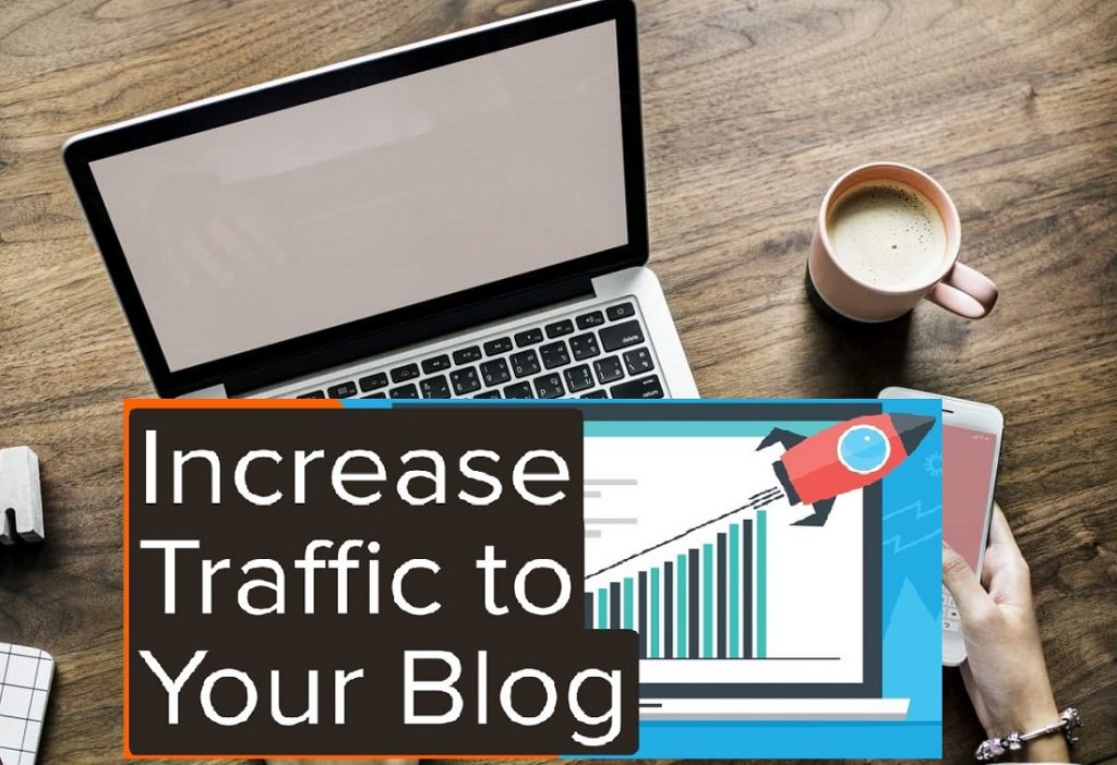 15 Ways To Increase Your Blog Traffic And Post Engagement For Free